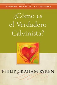 ¿Cómo es el verdadero calvinista?_cover