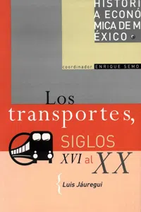 Los transportes, siglos XVI al XX_cover