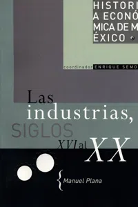 Las industrias, siglos XVI al XX_cover