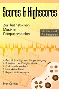 Scores & Highscores - Zur Ästhetik von Musik in Computerspielen_cover