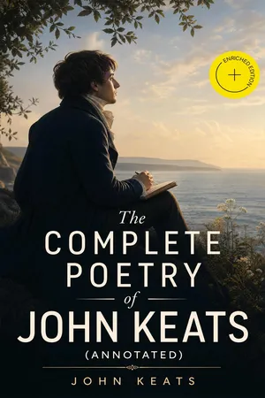 The Complete Poetry of John Keats (Annotated)