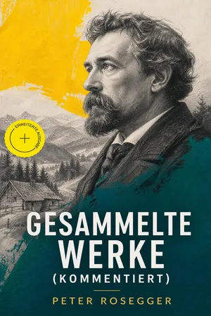 Gesammelte Werke (Kommentiert)