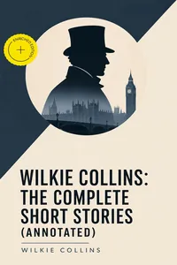 Wilkie Collins: The Complete Short Stories_cover