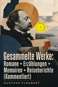 Gesammelte Werke: Romane + Erzählungen + Memoiren + Reiseberichte_cover