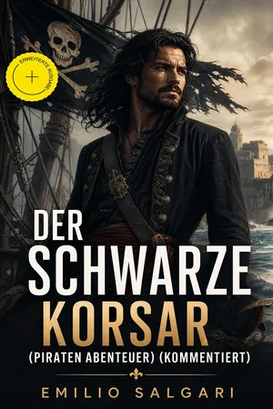 Der schwarze Korsar (Piraten Abenteuer) (Kommentiert)