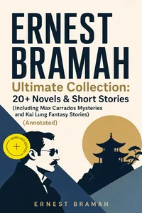 ERNEST BRAMAH Ultimate Collection: 20+ Novels & Short Stories_cover