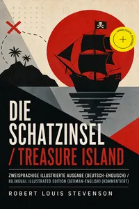 Die Schatzinsel / Treasure Island - Zweisprachige illustrierte Ausgabe / Bilingual Illustrated Edition