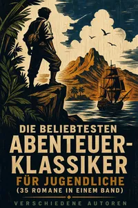 Die beliebtesten Abenteuer-Klassiker für Jugendliche