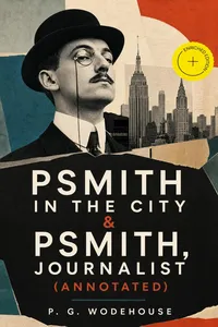 Psmith in the City & Psmith, Journalist_cover