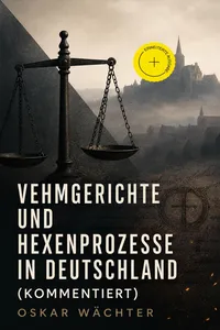 Vehmgerichte und Hexenprozesse in Deutschland_cover