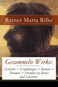 Gesammelte Werke: Gedichte + Erzählungen + Roman + Dramen + Schriften zu Kunst und Literatur_cover