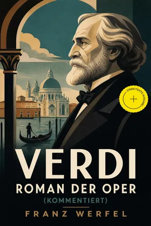 Verdi - Roman der Oper (Kommentiert)