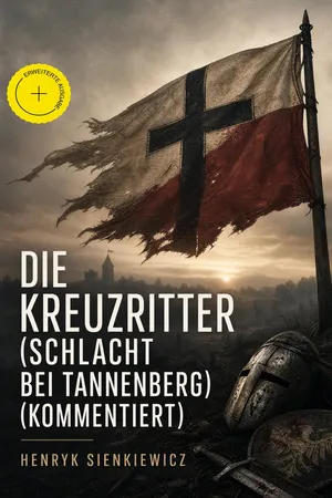 Die Kreuzritter (Schlacht bei Tannenberg) (Kommentiert)