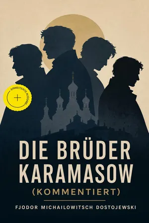 Die Brüder Karamasow (Kommentiert)