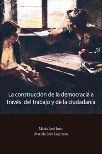 La construcción de la democracia a través del trabajo y de la ciudadanía_cover
