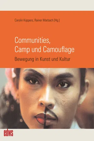 Communities, Camp und Camouflage