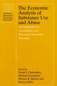The Economic Analysis of Substance Use and Abuse_cover