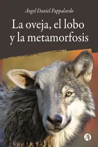 La oveja, el lobo y la metamorfosis_cover