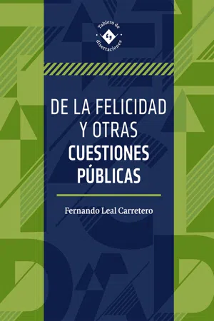 De la felicidad y otras cuestiones públicas