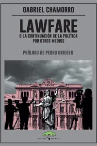 Lawfare, o la continuación de la política por otros medios_cover