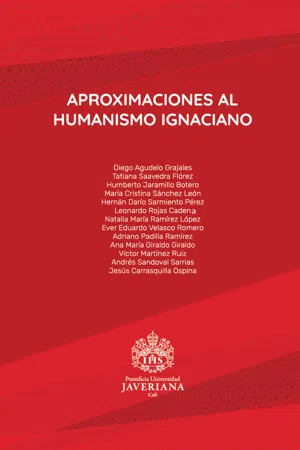 Aproximaciones al humanismo ignaciano