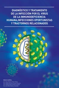 Diagnóstico y tratamiento de la infección por el virus de la inmunodeficiencia humana, Infecciones oportunistas y trastornos relacionados_cover