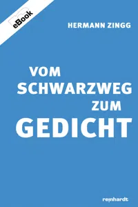 Vom Schwarzweg zum Gedicht_cover