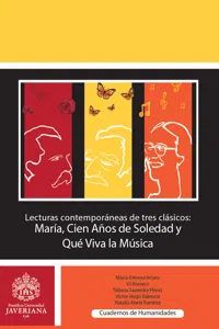 Lecturas contemporáneas de tres clásicos: María, Cien años de soledad y Que viva la música_cover