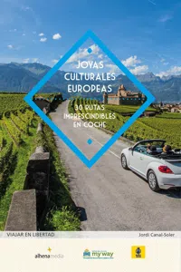 Joyas culturales europeas. 30 rutas imprescindibles en coche_cover