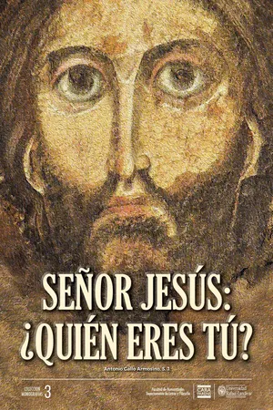 Señor Jesús: ¿Quién eres tú?