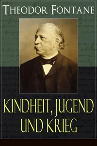 Theodor Fontane: Kindheit, Jugend und Krieg_cover