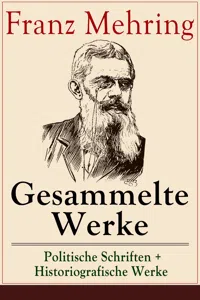 Gesammelte Werke: Politische Schriften + Historiografische Werke_cover