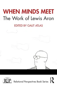 When Minds Meet: The Work of Lewis Aron_cover