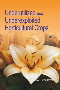 Underutilized And Underexploited Horticultural Crops: Vol 02_cover