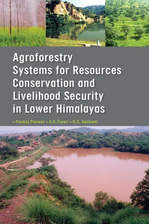 Agroforestry Systems for Resource Conservation and Livelihood Security in Lower Himalayas