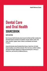 Dental Care and Oral Health Sourcebook, 6th Ed._cover