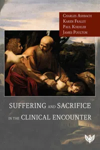 Suffering and Sacrifice in the Clinical Encounter_cover