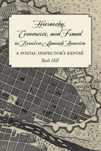 Hierarchy, Commerce, and Fraud in Bourbon Spanish America_cover