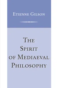 Spirit of Mediaeval Philosophy, The_cover