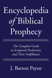 Encyclopedia of Biblical Prophecy_cover