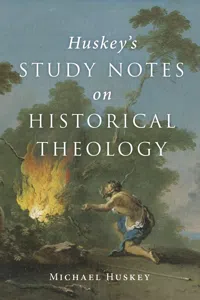 Huskey's Study Notes on Historical Theology_cover