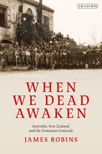 When We Dead Awaken: Australia, New Zealand, and the Armenian Genocide_cover