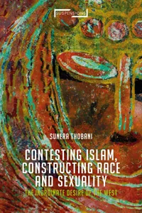 Contesting Islam, Constructing Race and Sexuality_cover