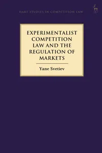 Experimentalist Competition Law and the Regulation of Markets_cover
