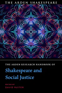 The Arden Research Handbook of Shakespeare and Social Justice_cover