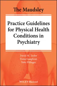 The Maudsley Practice Guidelines for Physical Health Conditions in Psychiatry_cover