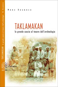 Taklamakan - La grande caccia al tesoro dell'archeologia_cover