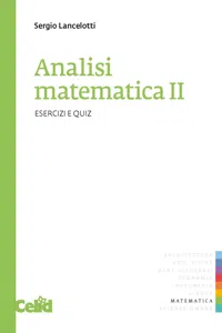 Analisi matematica II - Esercizi e Quiz_cover