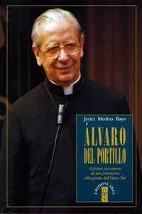 Álvaro del Portillo. Il primo successore di san Josemaría alla guida dell'Opus Dei_cover