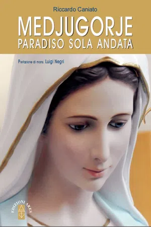 Medjugorje. Paradiso sola andata